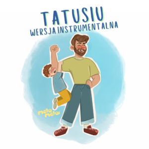 Okładka promująca wersję instrumentalną piosenki Tatusiu platformy melomelo.pl - piosenka na Dzień Ojca