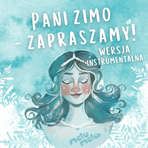 Pani Zimo Zapraszamy podkład instrumentalny MP3 piosenka dla dzieci na powitanie zimy bez wokalu MeloMelo