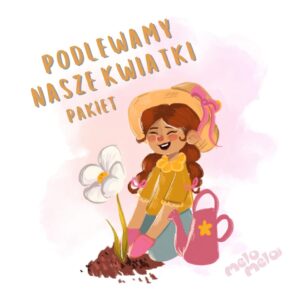 Podlewamy nasze kwiatki pakiet piosenka dla dzieci MP3 zestaw edukacyjny z podkładem i tekstem MeloMelo