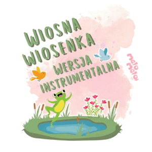 Wiosna wiosenka podkład instrumentalny MP3 piosenka dla dzieci na powitanie wiosny wersja bez wokalu karaoke MeloMelo